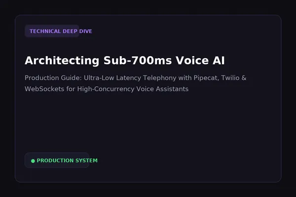 Architecting Sub-700ms Real-Time Voice AI Agents with Pipecat and Twilio